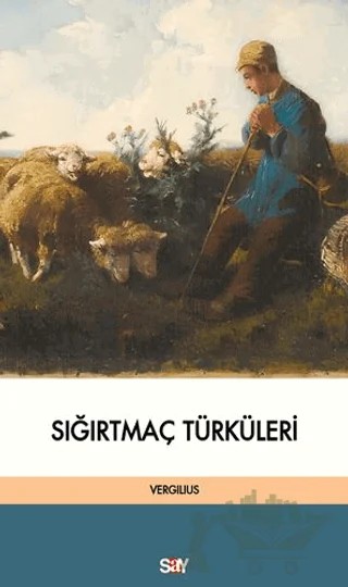 Sığırtmaç Türküleri – Vergilius – Say Yayınları kitap kapağı