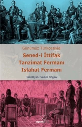 Sened-i İttifak Tanzimat Fermanı Islahat Fermanı – Semih Doğan – Sapiens Yayınları kitap kapağı