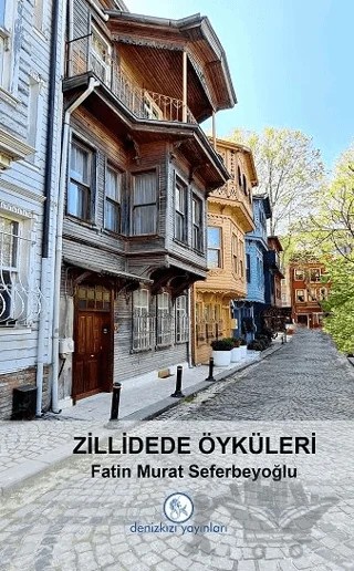 Zillidede Öyküleri – Fatin Murat Seferbeyoğlu – Denizkızı Yayınları kitap kapağı