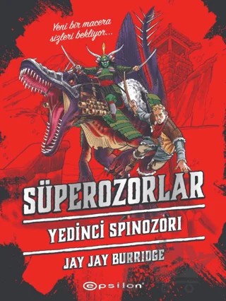 Süperozorlar 5 - Yedinci Spinozori – Jay Jay Burridge – Epsilon Yayınevi kitap kapağı