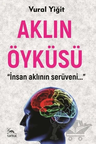 Aklın Öyküsü – Vural Yiğit – Sarmal Kitabevi kitap kapağı