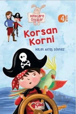 Miniklere Öyküler - Korsan Korni – Nalan Aktaş Sönmez – Çilek Kitaplar kitap kapağı