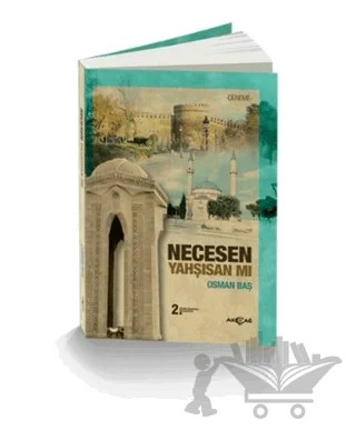Necesen Yahşisan Mı – Osman Baş – Akçağ Yayınları kitap kapağı