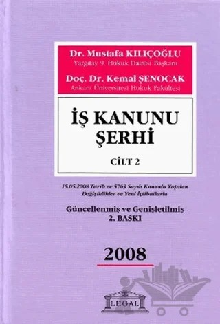 İş Kanunu Şerhi Cilt: 2 – Mustafa Kılıçoğlu – Legal Yayıncılık kitap kapağı