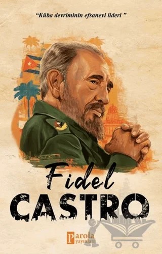 Fidel Castro – Turan Tektaş – Parola Yayınları kitap kapağı