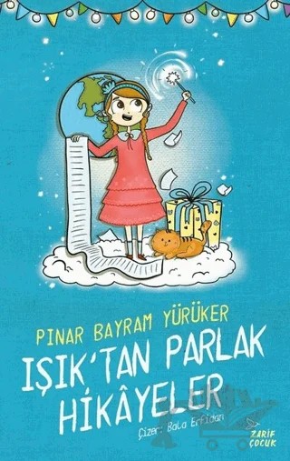 Işık'tan Parlak Hikayeler – Pınar Bayram Yürüker – Zarif Yayınları kitap kapağı