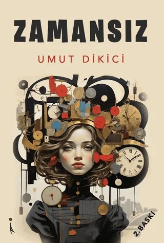 Zamansız – Umut Dikici – İkinci Adam Yayınları kitap kapağı