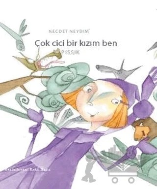 Çok Cici Bir Kızım Ben – Necdet Neydim – Bilgiyolu Kültür Yayınları kitap kapağı