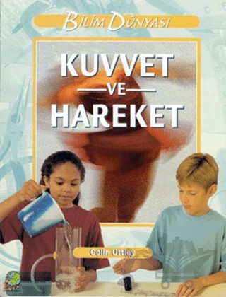 Kuvvet ve Hareket – Colin Uttley – Arkın Kitabevi kitap kapağı