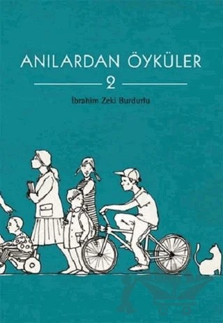 Anılardan Öyküler 2 – İbrahim Zeki Burdurlu – Tudem Yayınları kitap kapağı