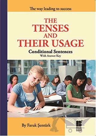 The Tenses and Their Usage - Conditional Sentences With Answer Key – Faruk Şentürk – Bilge Kültür Sanat kitap kapağı