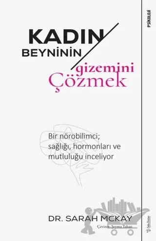 Kadın Beyninin Gizemini Çözmek – Sarah Mckay – Sola Unitas kitap kapağı