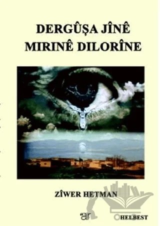 Dergüşa Jine Mırıne Dılorine – Zıwer Hetman – Ar Yayınları kitap kapağı