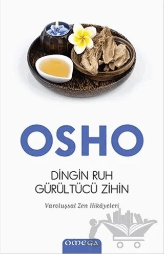 Dingin Ruh Gürültücü Zihin – Osho (Bhagwan Shree Rajneesh) – Omega kitap kapağı