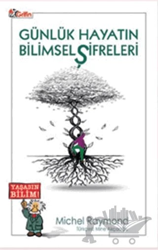Günlük Hayatın Bilimsel Şifreleri – Michel Raymond – Grifin Yayınları kitap kapağı