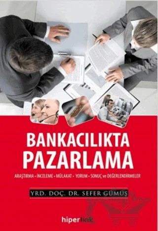 Bankacılıkta Pazarlama – Sefer Gümüş – Hiperlink Yayınları kitap kapağı