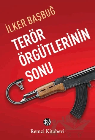 Terör Örgütlerinin Sonu – İlker Başbuğ – Remzi Kitabevi kitap kapağı