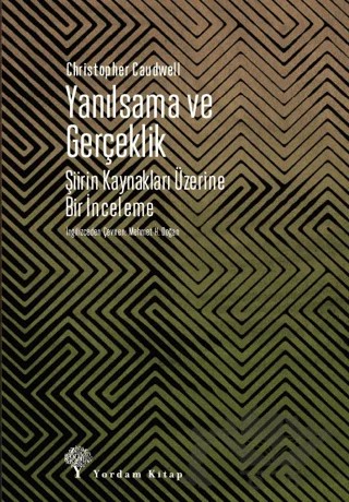 Yanılsama ve Gerçeklik – Christopher Caudwell – Yordam Kitap kitap kapağı