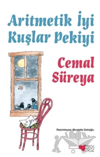Aritmetik İyi Kuşlar Pekiyi – Cemal Süreya – Can Çocuk Yayınları kitap kapağı