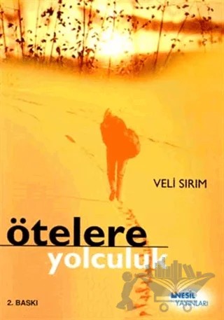 Ötelere Yolculuk – Veli Sırım – Nesil Yayınları kitap kapağı