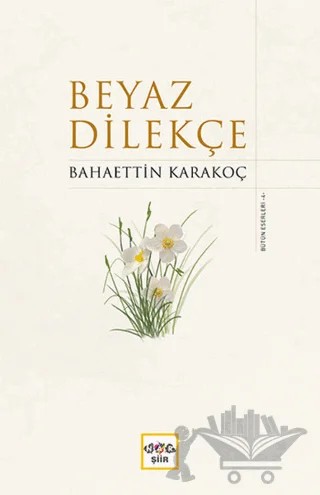 Beyaz Dilekçe (Ciltli) – Bahaettin Karakoç – Nar Yayınları kitap kapağı
