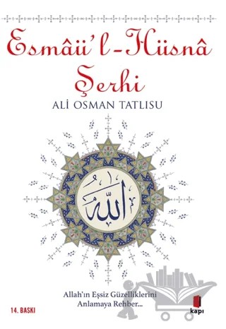 Esmaü'l-Hüsna Şerhi – Ali Osman Tatlısu – Kapı Yayınları kitap kapağı