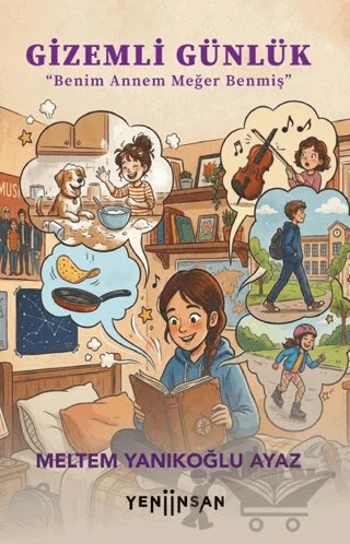 Gizemli Günlük – Meltem Yanıkoğlu Ayaz – Yeni İnsan Yayınevi kitap kapağı