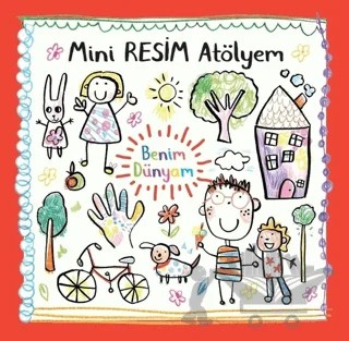Benim Dünyam - Mini Resim Atölyem – Kolektif – Doğan Egmont Yayıncılık kitap kapağı