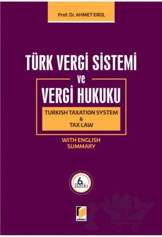 Türk Vergi Sistemi ve Vergi Hukuku – Ahmet Erol – Adalet Yayınevi kitap kapağı