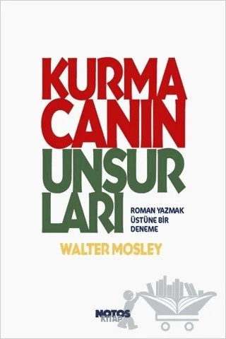 Kurmacanın Unsurları – Walter Mosley – Notos Kitap kitap kapağı