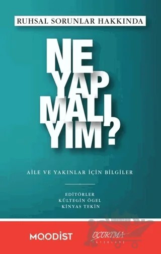 Ruhsal Sorunlar Hakkında Ne Yapmalıyım? – Kinyas Tekin, Kültegin Ögel – Uçurtma Yayınları kitap kapağı