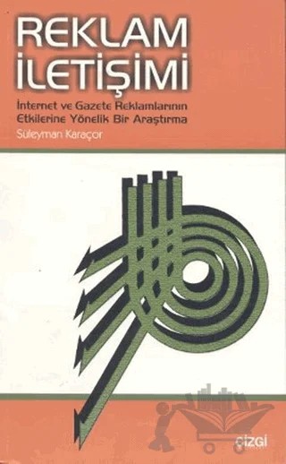 Reklam İletişimi – Süleyman Karaçor – Çizgi Kitabevi Yayınları kitap kapağı