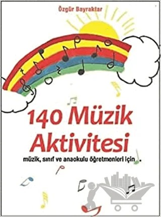140 Müzik Aktivitesi – Özgür Bayraktar – Kitap Dostu Yayınları kitap kapağı