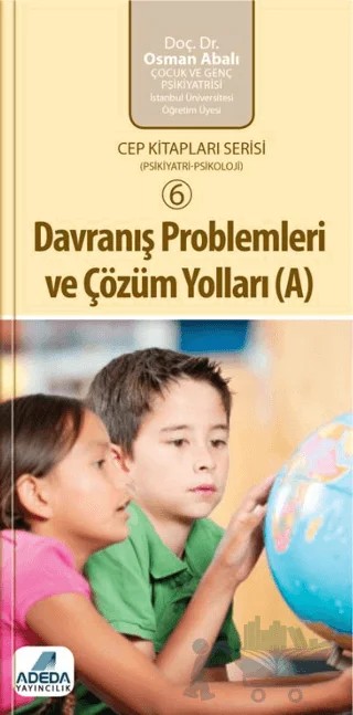 Davranış Problemleri ve Çözüm Yolları (A) – Osman Abalı – Adeda Yayınları kitap kapağı