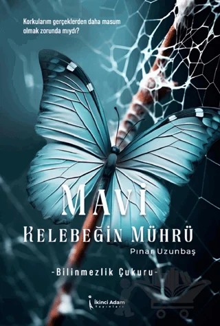 Mavi Kelebeğin Mührü – Pınar Uzunbaş – İkinci Adam Yayınları kitap kapağı