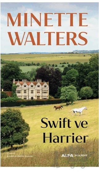 Swift ve Harrier – Minette Walters – Alfa Yayınları kitap kapağı