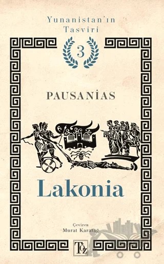 Yunanistan’ın Tasviri 3. Kitap: Lakonia – Pausanias – Töz Yayınları kitap kapağı
