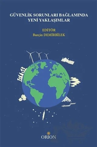 Güvenlik Sorunları Bağlamında Yeni Yaklaşımlar – Burçin Demirbilek – Orion Kitabevi kitap kapağı
