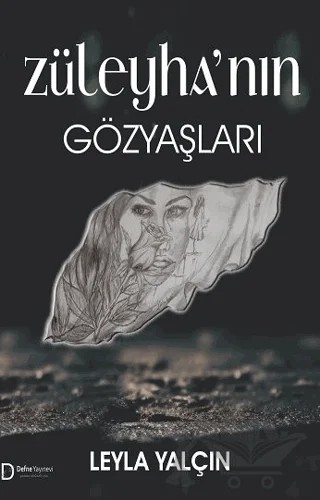 Züleyha'nın Gözyaşları – Leyla Yalçın – Defne Yayınevi kitap kapağı