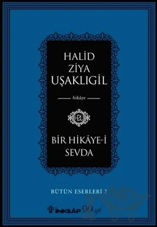 Bir Hikaye-i Sevda – Halit Ziya Uşaklıgil – İnkılap Kitabevi kitap kapağı