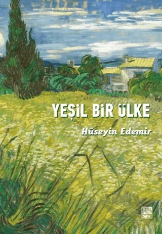 Yeşil Bir Ülke – Hüseyin Edemir – Nota Bene Yayınları kitap kapağı