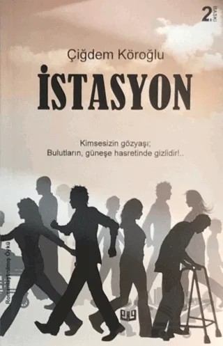 İstasyon – Çiğdem Köroğlu – Vaveyla Yayıncılık kitap kapağı