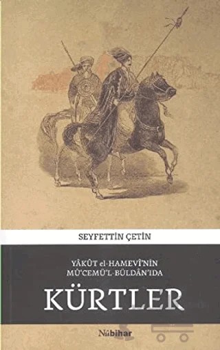 Yakut el-Hamevi’nin Mü’cemü’l-Büldan'ıda Kürtler – Yakut el-Hamavi – Nubihar Yayınları kitap kapağı