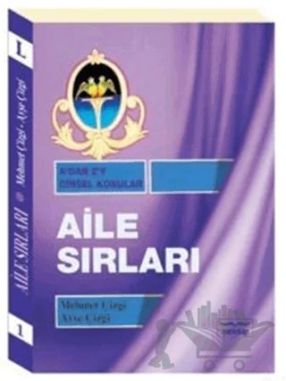 A'dan Z'ye Cinsel Konular ve Aile Sırları – Ayşe Çizgi, Mehmet Çizgi – Mektup Yayınları kitap kapağı