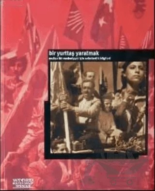 Bir Yurttaş Yaratmak Muasır Bir Medeniyyet için Seferberlik Bilgileri 1923-1950 – Kolektif – Yapı Kredi Yayınları kitap kapağı