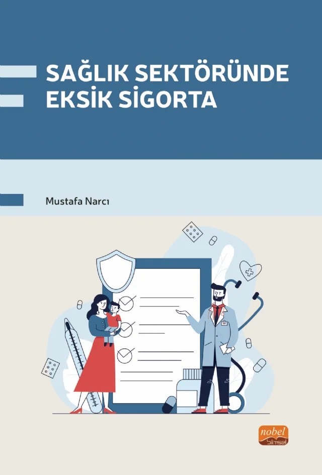 Sağlık Sektöründe Eksik Sigorta – Mustafa Narcı – Nobel Bilimsel Eserler kitap kapağı