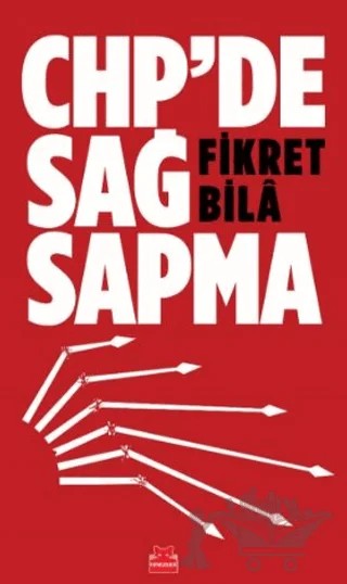 CHP'de Sağ Sapma – Fikret Bila – Kırmızı Kedi Yayınevi kitap kapağı