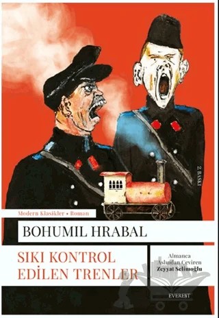 Sıkı Kontrol Edilen Trenler – Bohumil Hrabal – Everest Yayınları kitap kapağı