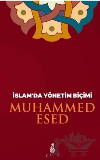 İslam’da Yönetim Biçimi – Muhammed Esed – Ekin Yayınları kitap kapağı