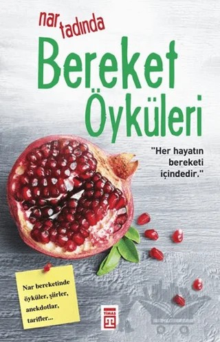 Nar Tadında Bereket Öyküleri – Derleme – Timaş Yayınları kitap kapağı
